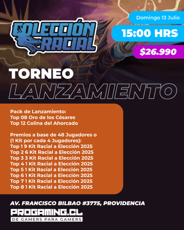 Torneo Lanzamiento Kit Raciales 2025 Primera Era - Domingo 13 Julio 15:00 Hrs